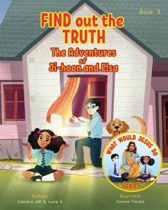 Find Out the Truth (What Would Jesus Do Series) Book 3 - Jvr, Sybrand; S, Lucia