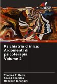 Psichiatria clinica: Argomenti di psicoterapia Volume 2