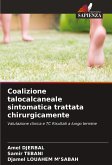 Coalizione talocalcaneale sintomatica trattata chirurgicamente