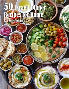 50 Israeli Dinner Recipes for Home - Johnson, Kelly