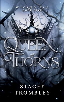 Queen of Thorns - Trombley, Stacey