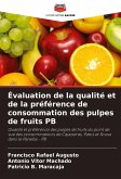 Évaluation de la qualité et de la préférence de consommation des pulpes de fruits PB