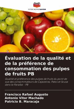Évaluation de la qualité et de la préférence de consommation des pulpes de fruits PB - Augusto, Francisco Rafael;Machado, Antônio Vitor;Maracaja, Patrício B.