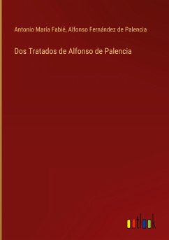 Dos Tratados de Alfonso de Palencia