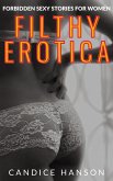 Filthy Erotica (eBook, ePUB)