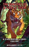 The Bravery of a Fierce Tiger (eBook, ePUB)