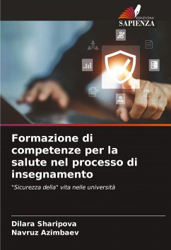 Formazione di competenze per la salute nel processo di insegnamento - Sharipova, Dilara;Azimbaev, Navruz