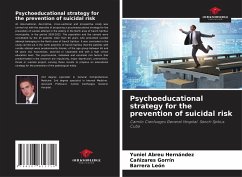 Psychoeducational strategy for the prevention of suicidal risk - Hernández, Yuniel Abreu;Gorrín, Cañizares;León, Barrera