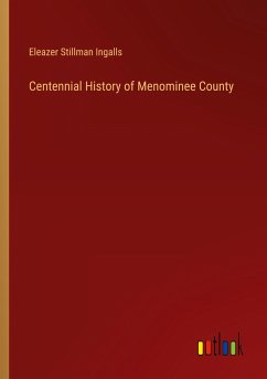 Centennial History of Menominee County