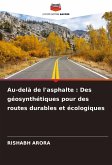 Au-delà de l'asphalte : Des géosynthétiques pour des routes durables et écologiques