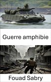 Guerre amphibie (eBook, ePUB)