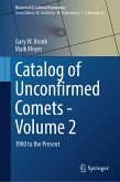 Catalog of Unconfirmed Comets - Volume 2 (eBook, PDF)