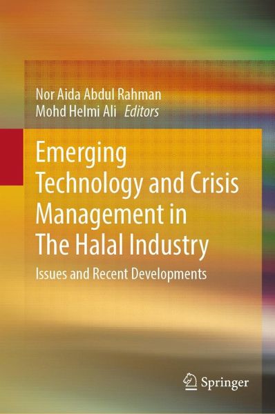 Emerging Technology and Crisis Management in The Halal Industry (eBook, PDF) Emerging Technology and Crisis Management in The Halal Industry (eBook, PDF)
