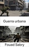 Guerra urbana (eBook, ePUB)