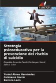 Strategia psicoeducativa per la prevenzione del rischio di suicidio