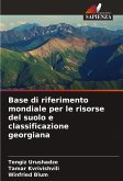 Base di riferimento mondiale per le risorse del suolo e classificazione georgiana