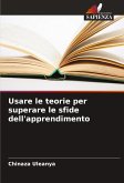 Usare le teorie per superare le sfide dell'apprendimento