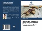 Studien zur Isolierung, Charakterisierung und Vorformulierung von Tamarindensamen