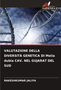 VALUTAZIONE DELLA DIVERSITÀ GENETICA DI Melia dubia CAV. NEL GUJARAT DEL SUD - JALIYA, RAKESHKUMAR