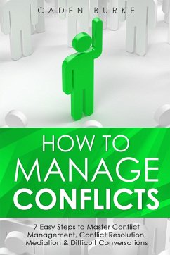 How to Manage Conflicts - Burke, Caden