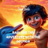 Raul and the Adventure with the Dolphin