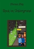 Spuk im Untergrund (eBook, ePUB)