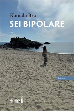 Sei bipolare (eBook, ePUB) - Bra, Kamala