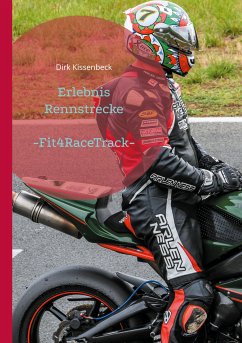 Erlebnis Rennstrecke (eBook, ePUB) - Kissenbeck, Dirk