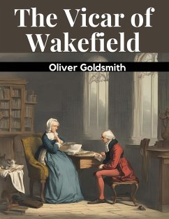 The Vicar of Wakefield - Oliver Goldsmith