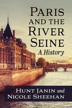 Paris and the River Seine - Janin, Hunt; Sheehan, Nicole