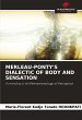MERLEAU-PONTY'S DIALECTIC OF BODY AND... - Bild 1