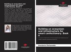 Building an ecosystem and infrastructure for smart confectionery. Book 4