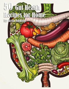 50 Gut Health Recipes for Home - Johnson, Kelly