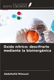 Óxido nítrico: descifrarlo mediante la bioinorgánica