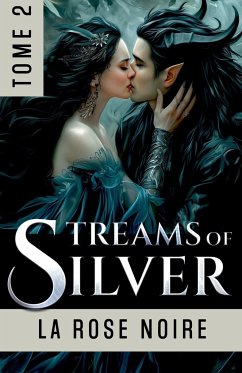 Streams of Silver, Tome 2 - Noire, La Rose