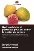 Hydrocolloïdes et pectinase pour stabiliser le nectar de goyave
