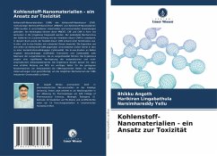 Kohlenstoff-Nanomaterialien - ein Ansatz zur Toxizität - Angoth, Bhikku;Lingabathula, Harikiran;Yellu, Narsimhareddy