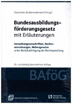 Bundesausbildungsförderungsgesetz mit Erläuterungen (BAföG)