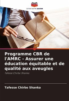 Programme CBR de l'AMRC - Assurer une éducation équitable et de qualité aux aveugles - Shanka, Tafesse Chirbo