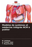 Modèles de systèmes et médecine intégrée NCM à publier