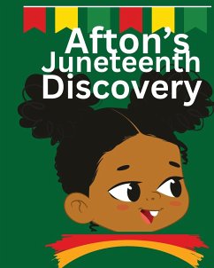 Afton's Juneteenth Discovery - Ruff-Moore, Kim