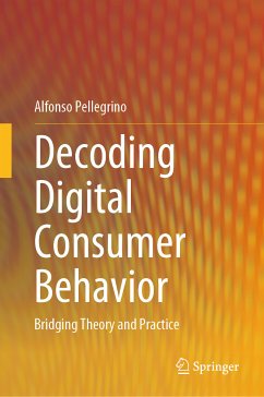 Decoding Digital Consumer Behavior (eBook, PDF) - Pellegrino, Alfonso