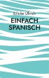 Einfach Spanisch (eBook, ePUB) - Bild 1