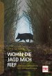 Wohin die Jagd mich rief (eBook, ePUB) - Bild 1