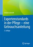 Expertenstandards in der Pflege - eine Gebrauchsanleitung (eBook, PDF)