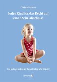 Jedes Kind hat das Recht auf einen Schulabschluss (eBook, PDF)