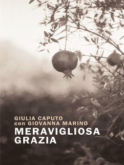 Meravigliosa grazia (eBook, ePUB) - Caputo, Giulia