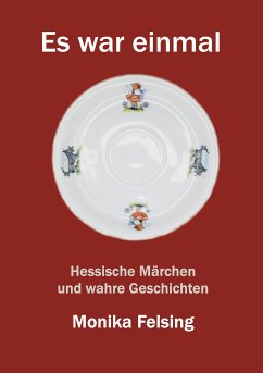 Es war einmal (eBook, ePUB) - Felsing, Monika