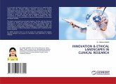 INNOVATION & ETHICAL LANDSCAPES IN CLINICAL RESEARCH