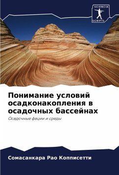 Ponimanie uslowij osadkonakopleniq w osadochnyh bassejnah - Koppisetti, Somasankara Rao